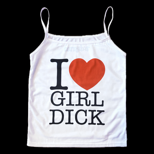 I ♥️ GIRL DICK tank